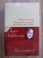 Bujor Nedelcovici - Opere complete (volumul 3)