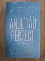 Anticariat: Charlotte Lucas - Anul tau perfect (volumul 2)