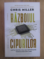 Chris Miller - Razboiul cipurilor
