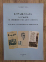 Corneliu Beda - Leonard Salmen, ilustrator al operei poetice a lui Eminescu. Album-catalog de carti postale ilustrate