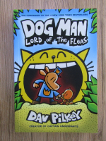 Dav Pilkey - Dog Man. Lord of the fleas