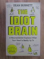 David Burnett - The idiot brain