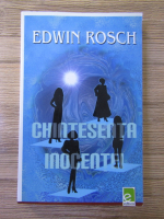 Anticariat: Edwin Rosch - Chintesenta inocentei, Culori vesele si triste