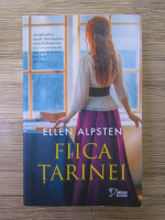 Anticariat: Ellen Alpsten - Fiica tarinei
