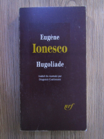 Anticariat: Eugen Ionescu - Hugoliade