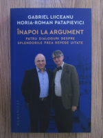 Gabriel Liiceanu si Horia-Roman Patapievici - Inapoi la argument