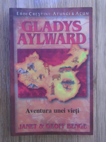 Geoff Benge - Gladys Aylward, Aventura unei vieti