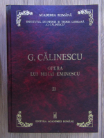 George Calinescu - Opera lui Mihai Eminescu (volumul 2)