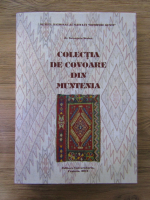 Georgeta Stoica - Colectia de covoare din Muntenia
