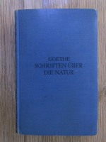 Anticariat: Goethe - Schriften uber die natur