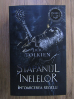 J. R. R. Tolkien - Stapanul inelelor, Volumul 3. Intoarcerea regelui