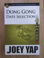 Joey Yap - Dong Gong date selection