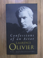 Laurence Olivier - Confessions of an Actor