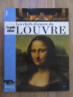 Anticariat: Les chefs d'oeuvre du Louvre