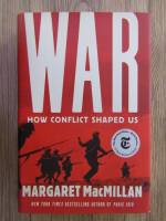 Margaret MacMillan - WAR. How conflict shaped us
