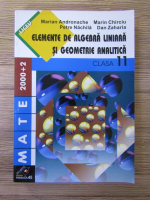 Marian Andronache - Elemente de algebra liniara si geometrie analitica, clasa 11