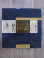 Marian Mosneagu - Marina militara romana 1860-1960