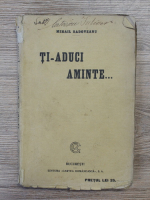 Mihail Sadoveanu - Ti-aduci aminte (1923)