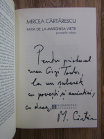 Mircea Cartarescu - Fata de la marginea vietii. Povestiri alese (cu autograful autorului)