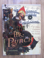Neil Gaiman - The comical tragedy or tragical comedy of Mr. Punch