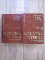 Radu Paun - Tratat de medicina interna. Reumatologie (2 volume)