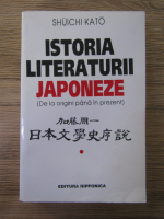 Anticariat: Shuichi Kato - Istoria literaturii japoneze (volumul 1)