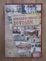 Stefan Ciubotaru - Monografia Orasului Botosani pana la 1944
