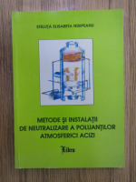 Steluta Nisipeanu - Metode si instalatii de neutralizare a poluantilor atmosferici acizi