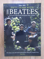 Anticariat: Tim Hill - Fifty years with The Beatles