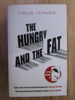 Anticariat: Timur Vermes - The hungry and the fat