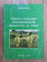 Anticariat: Vasile Tafta - Tehnica evaluarii performantelor productive la ovine
