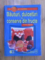 Victoria Paduret - Bauturi, dulceturi si conserve din fructe