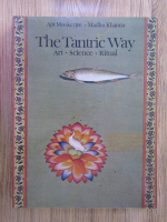 Ajit Mookerjee - The tantric way. Art, science, ritual