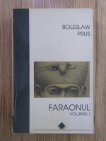 Anticariat: Boleslaw Prus - Faraonul (volumul 1)
