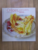 Camille Le Foll - Crepes, pancakes, blinis