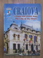 Craiova, orasul din inima mea (editie bilingva)