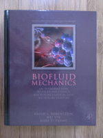 Anticariat: David A. Rubenstein - Biofluid mechanics