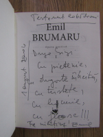 Emil Brumaru - Opera poetica (volumul 1, cu autograful autorului)