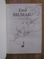 Emil Brumaru - Opera poetica (volumul 2, cu autograful autorului)