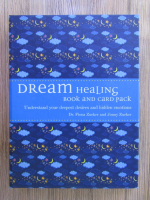Anticariat: Fiona Zucker, Jonny Zucker - Dream healing book and card pack. Understand your deepest desires and hidden emotions