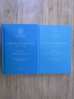 Ioan Dragan - Arhivele Marii Uniri 1917-1920 (2 volume)