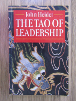 Anticariat: John Heider - The Tao of Leadership