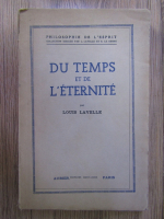 Anticariat: Louis Lavelle - Du temps et de l'eternite