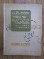 Madama Butterfly. Tragedia giapponese di L. Illica e G. Giacosa, musica di Giacomo Puccini