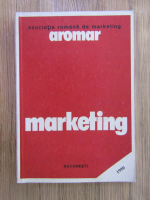 Anticariat: Marketing: manual pentru cercetarea pietelor de export. Asociatia Romana de Marketing Aromar
