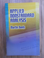 Anticariat: Martin Davis - Applied nonstandard analysis