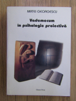 Matei Georgescu - Vademecum in psihologie proiectiva