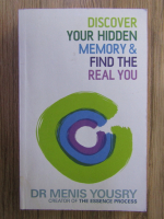 Anticariat: Menis Yousry - Discover your hidden memory and find the real you