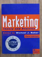 Anticariat: Michael J. Baker - Marketing. Theory and practice