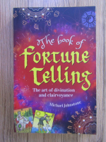 Anticariat: Michael Johnstone - The book of fortune telling